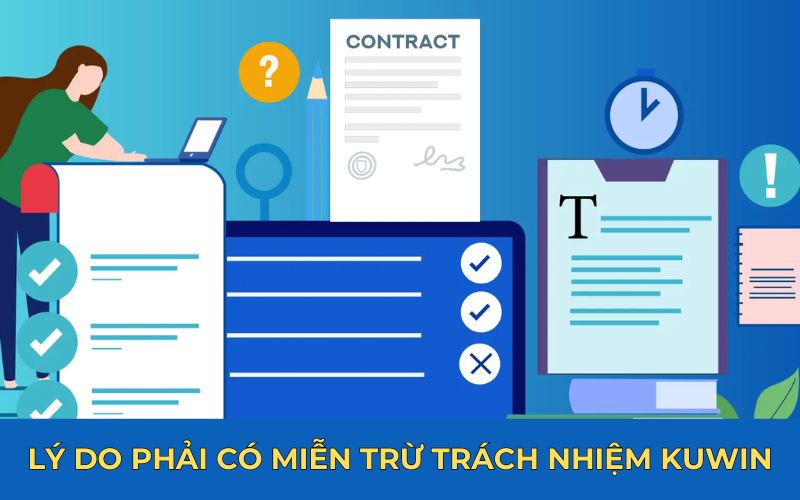 Lý do phải có miễn trừ trách nhiệm KUWIN